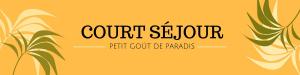 Court sejour