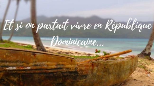 Réussir son installation en République Dominicaine